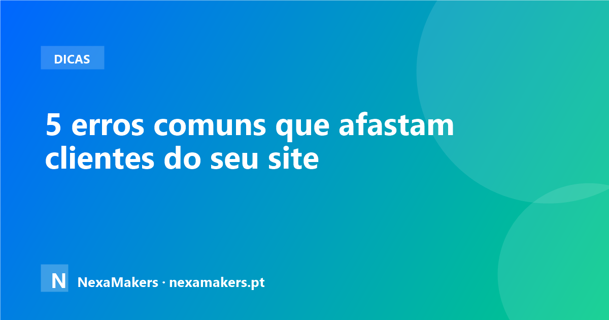 5 erros comuns que afastam clientes do seu site